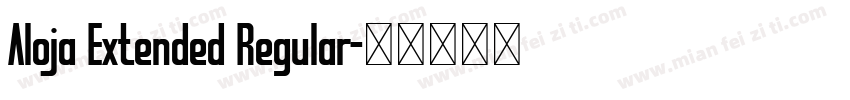 Aloja Extended Regular字体转换